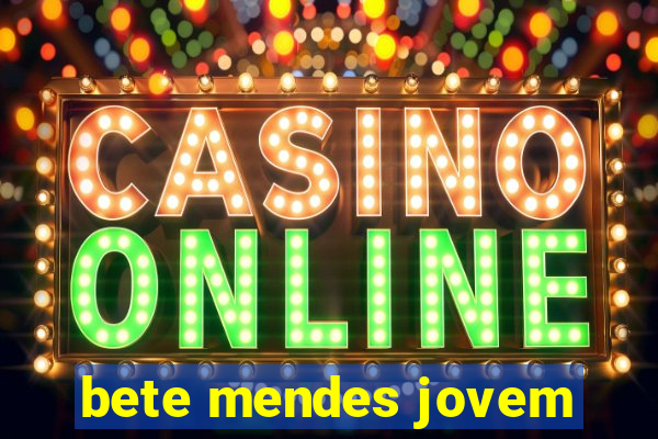 bete mendes jovem