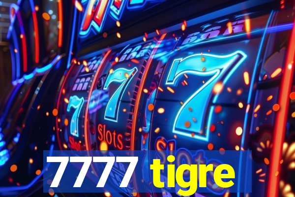 7777 tigre