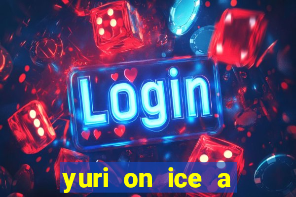 yuri on ice a night on barcelona