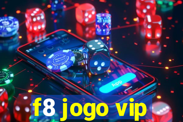 f8 jogo vip