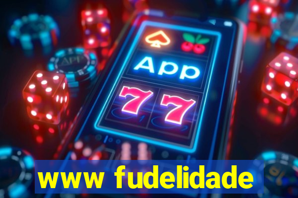 www fudelidade