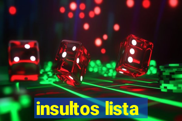 insultos lista