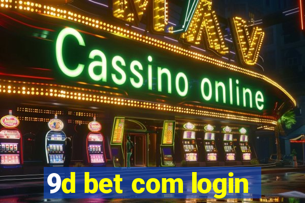 9d bet com login