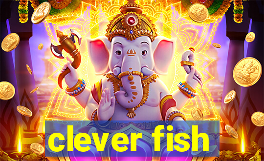 clever fish