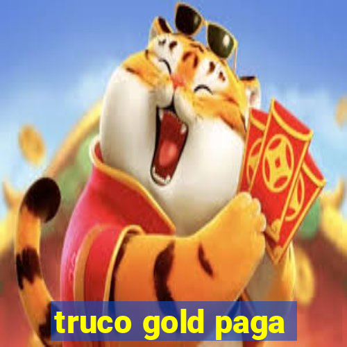 truco gold paga