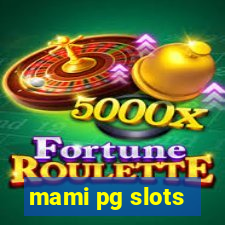 mami pg slots