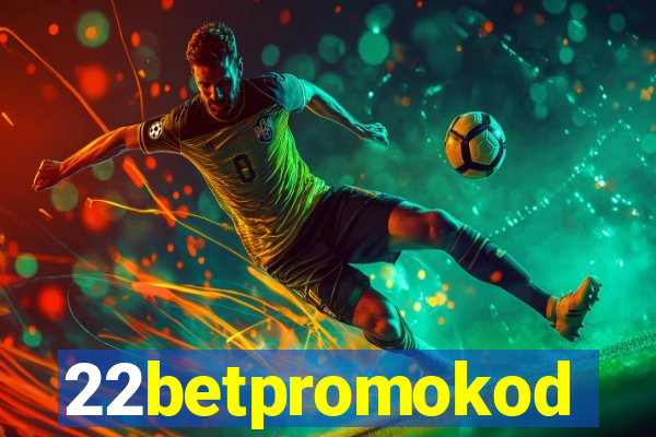 22betpromokod