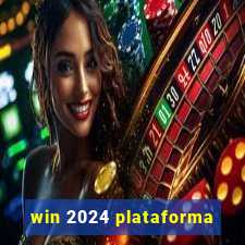 win 2024 plataforma