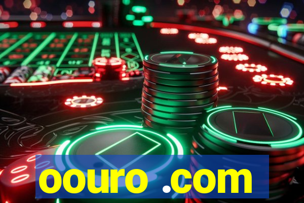 oouro .com