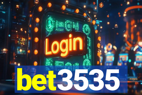 bet3535