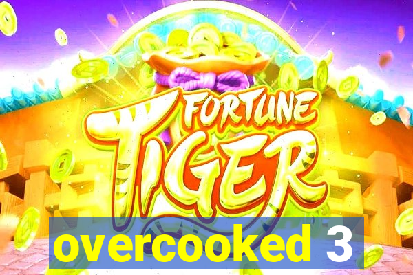 overcooked 3