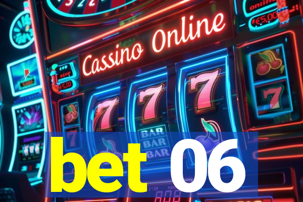 bet 06