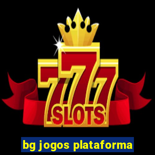 bg jogos plataforma