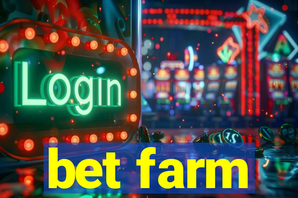 bet farm