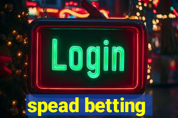 spead betting