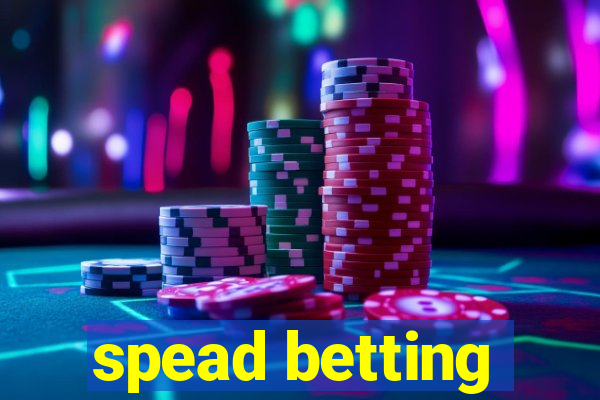 spead betting