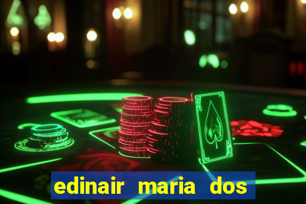 edinair maria dos santos moraes