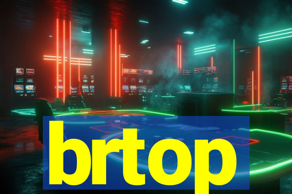 brtop