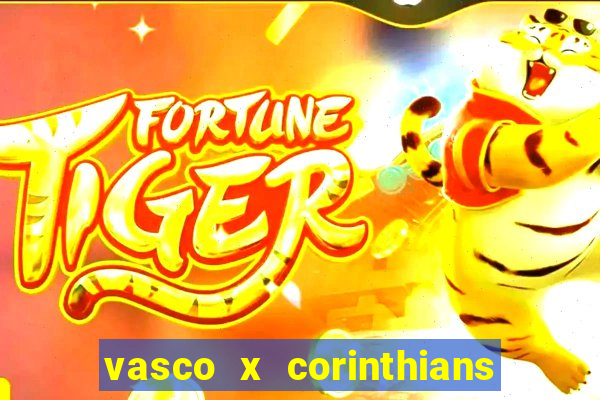 vasco x corinthians primeiro turno