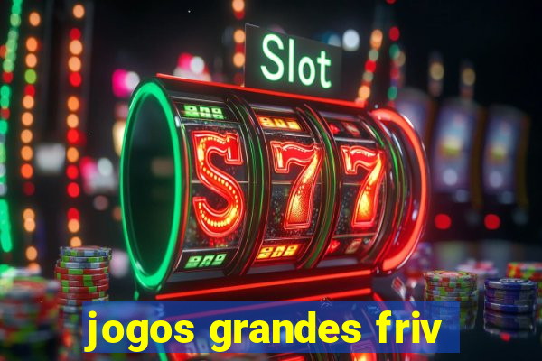 jogos grandes friv