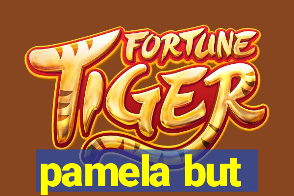 pamela but