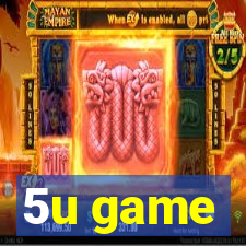 5u game