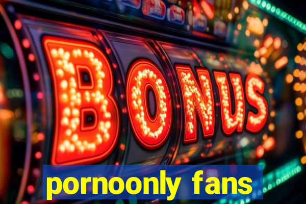 pornoonly fans