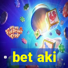 bet aki