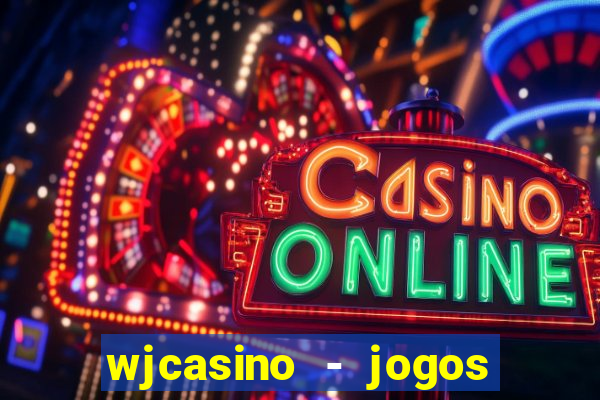 wjcasino - jogos slots premium