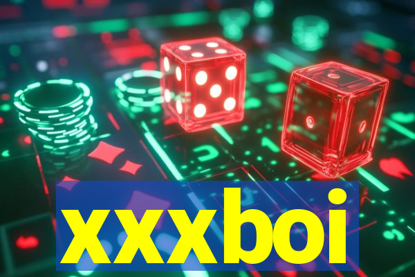 xxxboi