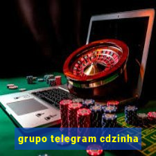 grupo telegram cdzinha