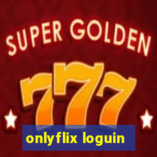 onlyflix loguin