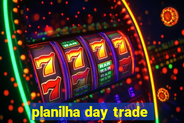 planilha day trade