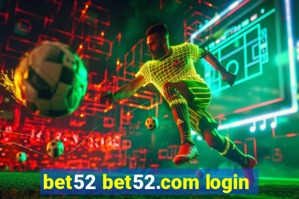 bet52 bet52.com login