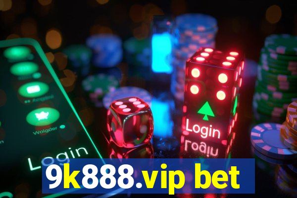 9k888.vip bet