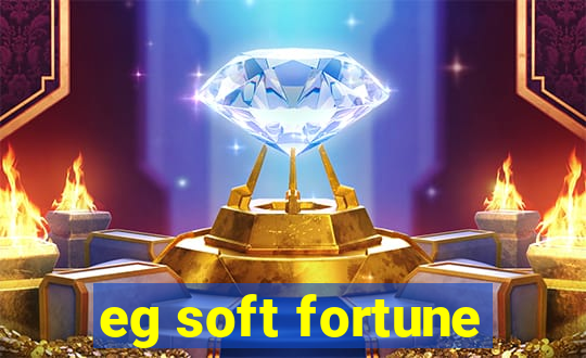 eg soft fortune