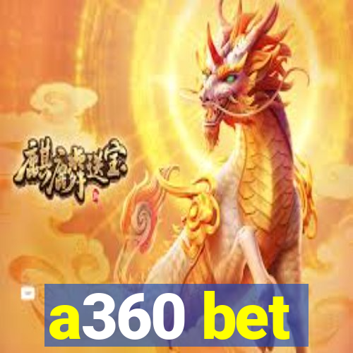 a360 bet