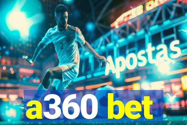 a360 bet