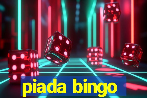 piada bingo