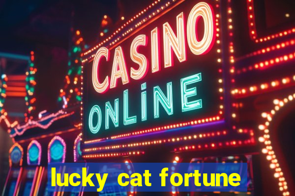 lucky cat fortune