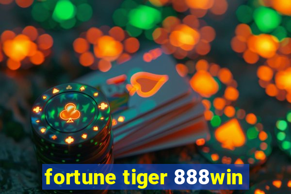 fortune tiger 888win
