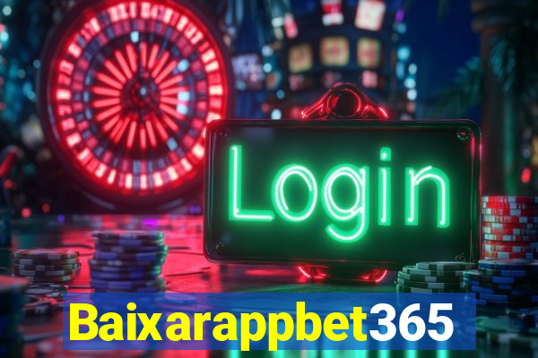 Baixarappbet365