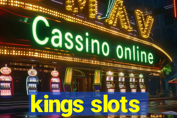 kings slots