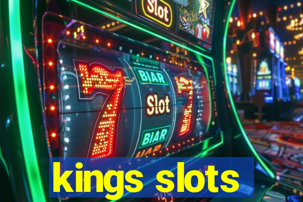 kings slots