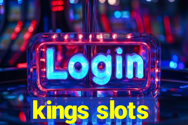 kings slots