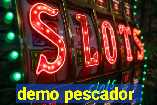 demo pescador