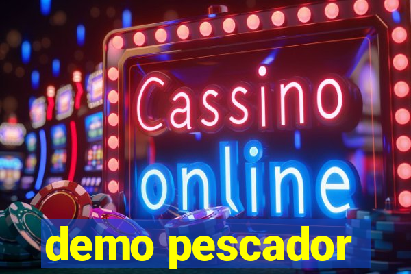 demo pescador