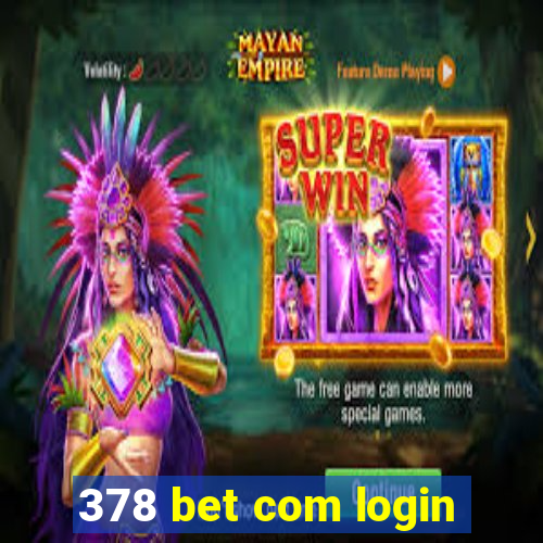 378 bet com login