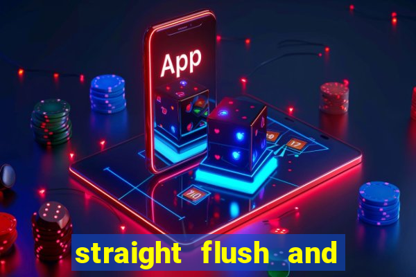 straight flush and royal flush
