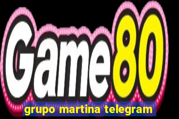 grupo martina telegram